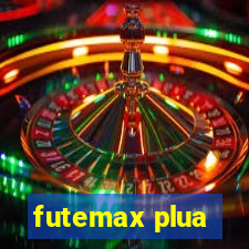 futemax plua